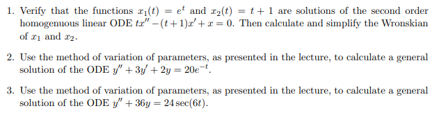 1 Verify That The Functions T Et And R T T 1 Are Solutions Of The Second Order Homogenuous Linear Ode Tr 1