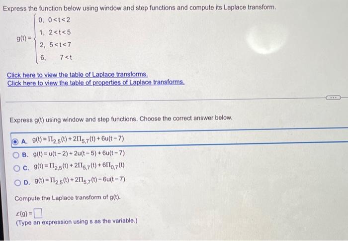 Express The Function Below Using Window And Step Functions And Compute Its Laplace Transform 0 0 T 2 1 2 T 5 2 5 T 7 1
