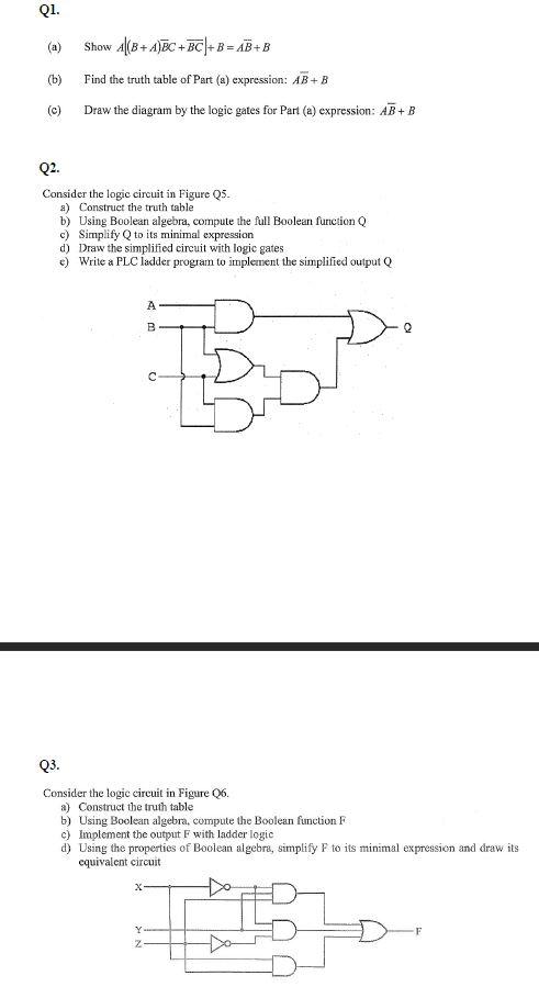 Q1 A B Show 1 B A C Bc B Ab B Find The Truth Table Of Part 8 Expression Ab B Draw The Diagram By The Logic G 1