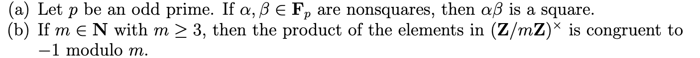 A Let P Be An Odd Prime If A Ss Fp Are Nonsquares Then Ass Is A Square B If M N With M 3 Then The Product O 1