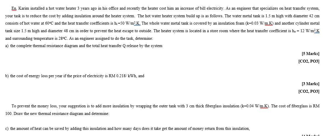 En Karim Installed A Hot Water Heater 3 Years Ago In His Office And Recently The Heater Cost Him An Increase Of Bill Ele 1