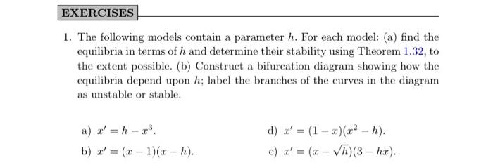 Exercises 1 The Following Models Contain A Parameter H For Each Model A Find The Equilibria In Terms Of H And Deter 1