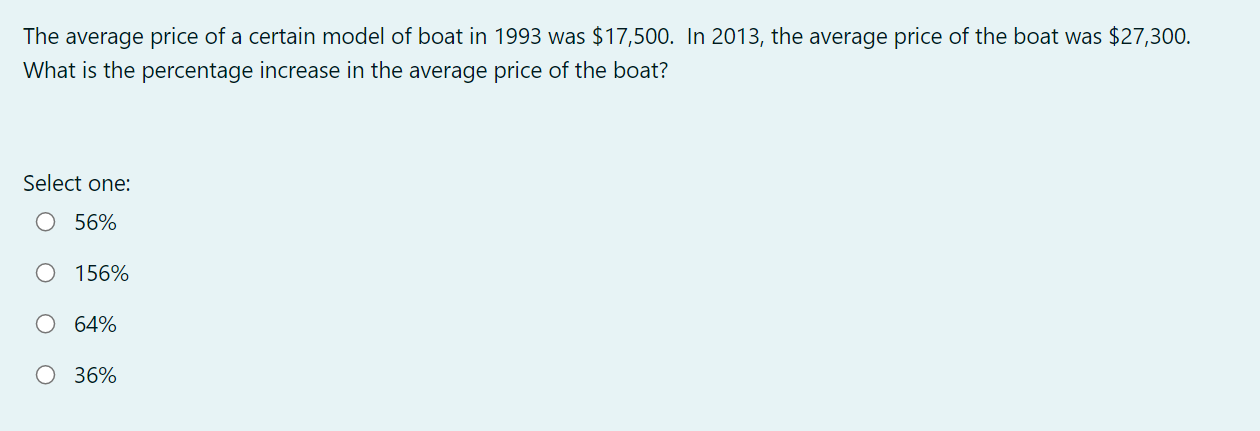 The Average Price Of A Certain Model Of Boat In 1993 Was 17 500 In 2013 The Average Price Of The Boat Was 27 300 Wh 1