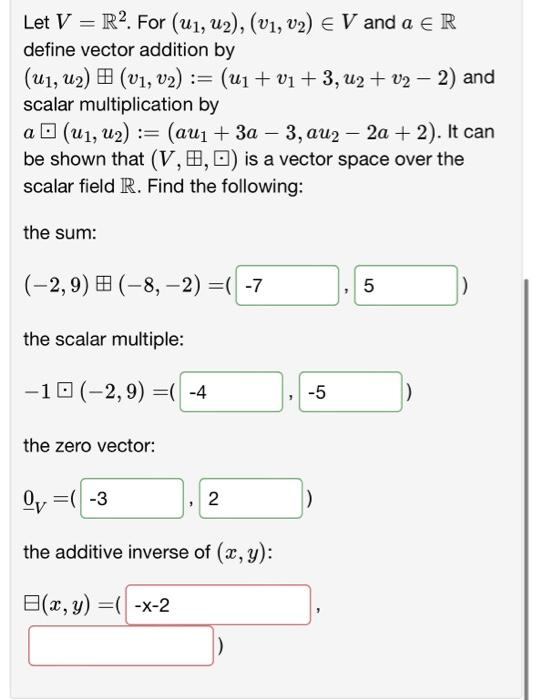 Let V R For U U V V V And A R Define Vector Addition By U V 3 U 2 V2 2 And U1 U2 V1 1
