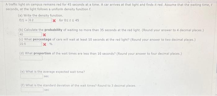 A Traffic Light On Campus Remains Red For 45 Seconds At A Time A Car Arrives At That Light And Finds It Red Assume Tha 1