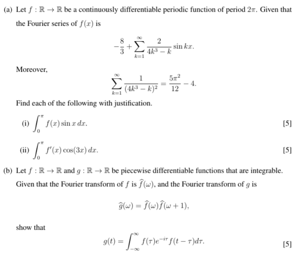 A Let F R R Be A Continuously Differentiable Periodic Function Of Period 27 Given That The Fourier Series Of F X 1