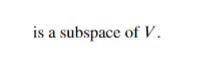 Let W Be A Subspace Of The Inner Product Space V Show That The Set W Ve V V W 0 For All W W Is A Subspace 2