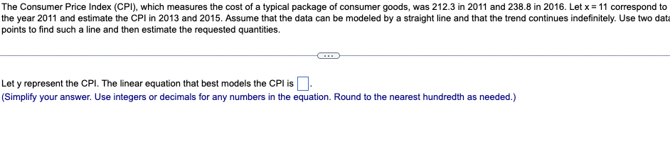 The Consumer Price Index Cpi Which Measures The Cost Of A Typical Package Of Consumer Goods Was 212 3 In 2011 And 23 1