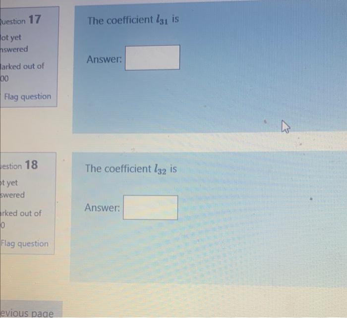 Consider The Following Matrix 2 1 3 10 9 16 6 7 12 A Decompose The Matrix A Into Lu Where L Has The Form 0 0 19 121 0 2
