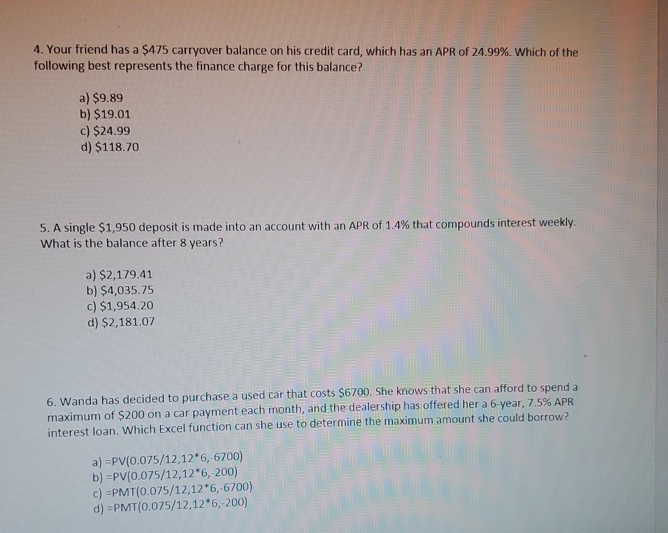 4 Your Friend Has A 475 Carryover Balance On His Credit Card Which Has An Apr Of 24 99 Which Of The Following Best 1