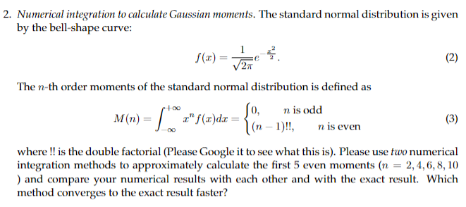 F X Van E 2 Numerical Integration To Calculate Gaussian Moments The Standard Normal Distribution Is Given By The Be 1