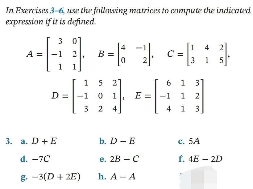 In Exercises 3 6 Use The Following Matrices To Compute The Indicated Expression If It Is Defined 3 4 6 C 1