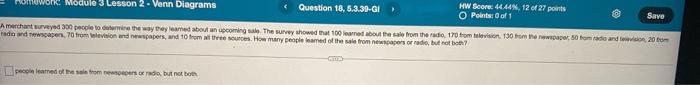 Homework Module 3 Lesson 2 Venn Diagrams Question 18 5 3 39 01 O Points Of 1 A Merchand Surveyed 300 People To Deter 3