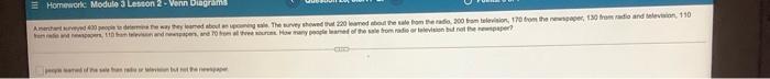 Homework Module 3 Lesson 2 Venn Diagrams Amerchant Surveyed 400 People To Determine The Way T Leamed About An Upcoming 1