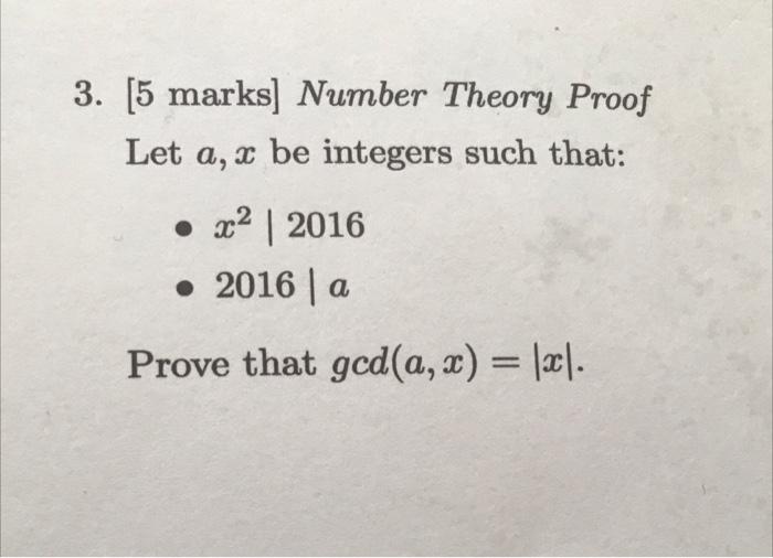3 5 Marks Number Theory Proof Let A X Be Integers Such That X 2016 2016 A Prove That Gcd A X X 3 5 1