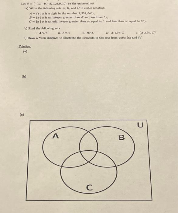 Let U 10 9 8 8 9 10 Be The Universal Set A Write The Following Sets A B And C In Roster Notation B Find 1