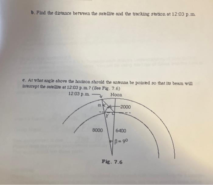 A Sallime Traveling In A Circular Orbit 1600 Km Above Earth Is Due To Pass Dimcty Over A Tracking Station At Noon Assum 4