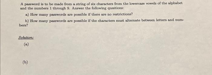 A Password Is To Be Made From A String Of Six Characters From The Lowercase Vowels Of The Alphabet And The Numbers 1 Thr 1