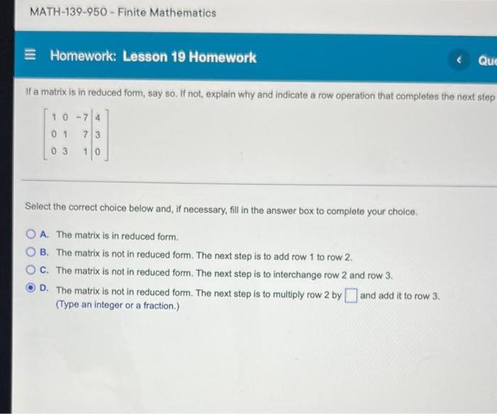 Math 139 950 Finite Mathematics Homework Lesson 19 Homework If A Matrix Is In Reduced Form Say So If Not Explain 1