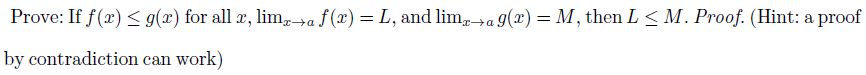 Prove If F X G X For All X Limx A F X L And Limx A G X M Then L M Proof Hint A Proof By Contradiction 1