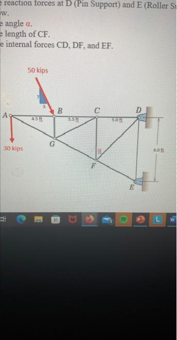 Problem 3 25 Points A Determine The Reaction Forces At D Pin Support And E Roller Support Given The Truss Syste 2