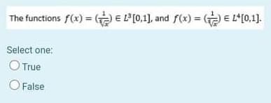 The Functions F X 19 0 1 And F X L 0 1 Select One True O False 1