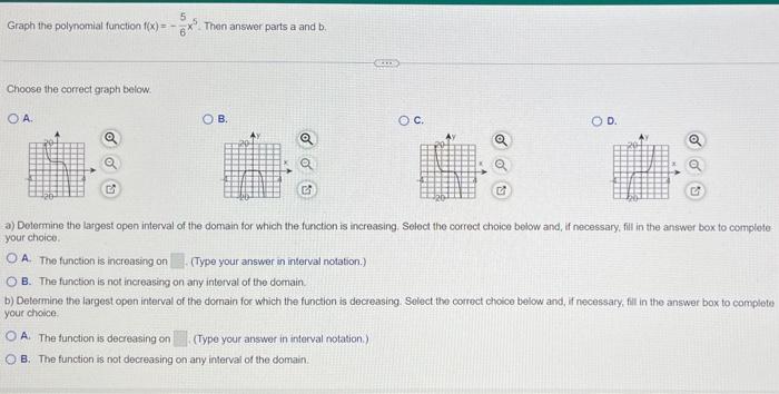 Graph The Polynomial Function F X Choose The Correct Graph Below Oa C 5 Then Answer Parts A And B B O C Type Yo 1