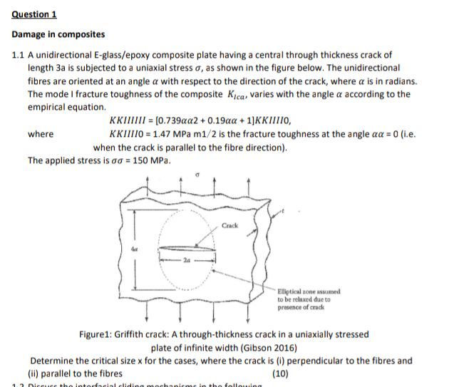 Question 1 Damage In Composites 1 1 A Unidirectional E Glass Epoxy Composite Plate Having A Central Through Thickness Cr 1