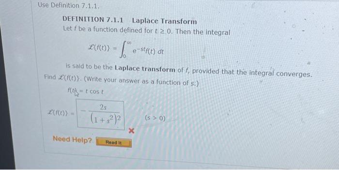 Use Definition 7 1 1 Definition 7 1 1 Laplace Transform Let F Be A Function Defined For T 2 0 Then The Integral F T 1