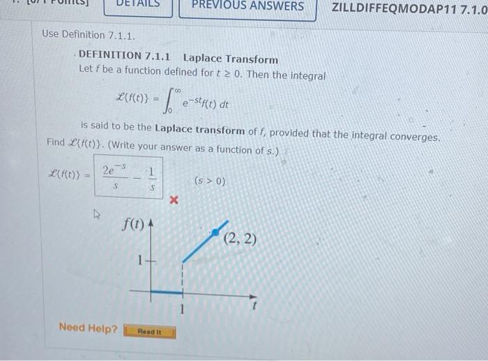 Use Definition 7 1 1 Definition 7 1 1 Laplace Transform Let F Be A Function Defined For T 0 Then The Integral L F T 1