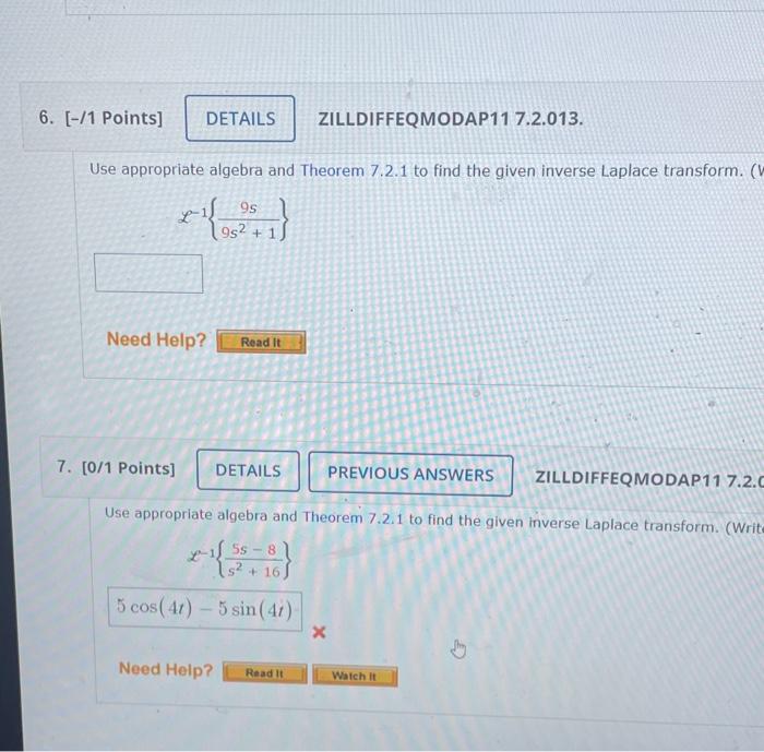 6 1 Points Details Zilldiffeqmodap11 7 2 013 Use Appropriate Algebra And Theorem 7 2 1 To Find The Given Inverse L 1
