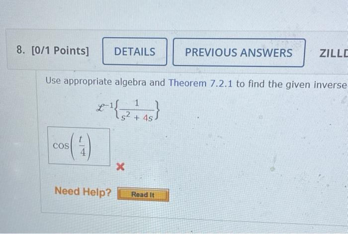 8 0 1 Points Details Use Appropriate Algebra And Theorem 7 2 1 To Find The Given Inverse Cos 4 X Need Help 1
