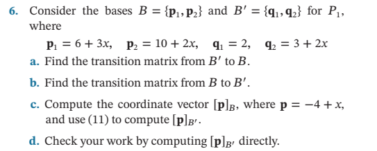 6 Consider The Bases B P P And B For P Where P 6 3x P 10 2x Q 2 Q 3 2x A Find T 1