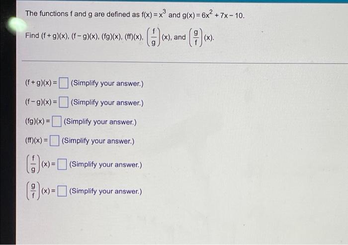 The Functions F And G Are Defined As F X X And G X 6x 2 7x 10 Find F G X F G X F X F X X And 1