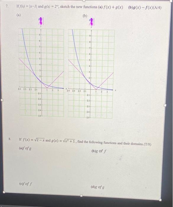 7 If F X X 1 And G X 2 Sketch The New Functions A F X G X B G X F X A 4 A B 14 13 12 11 114 12 13 1 1