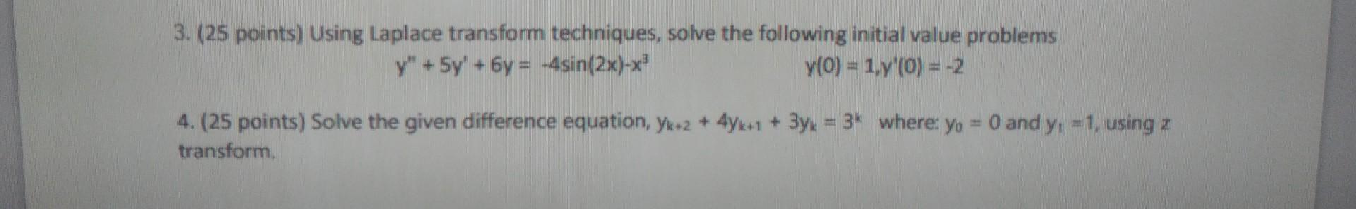3 25 Points Using Laplace Transform Techniques Solve The Following Initial Value Problems Y 0 1 Y 0 2 Y 5 1