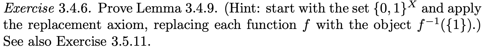 Exercise 3 4 6 Prove Lemma 3 4 9 Hint Start With The Set 0 1 And Apply The Replacement Axiom Replacing Each Fun 1