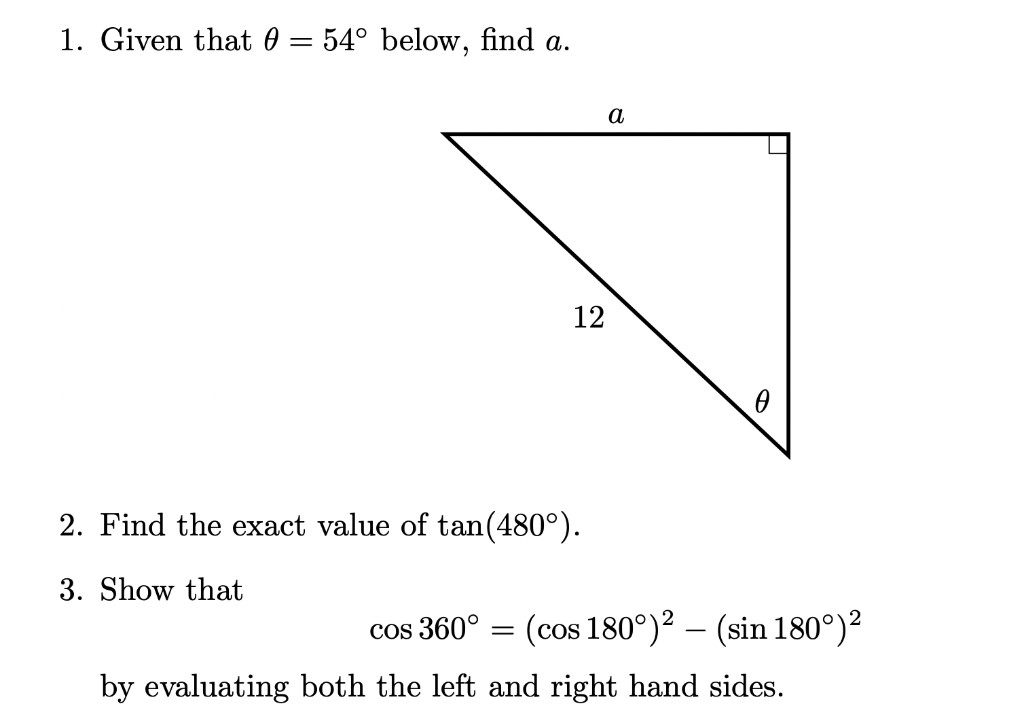 1 Given That 0 54 Below Find A 12 2 Find The Exact Value Of Tan 480 3 Show That A Cos 360 By Evaluating Bo 1