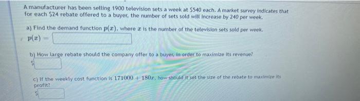 A Manufacturer Has Been Selling 1900 Television Sets A Week At 540 Each A Market Survey Indicates That For Each 24 Re 1