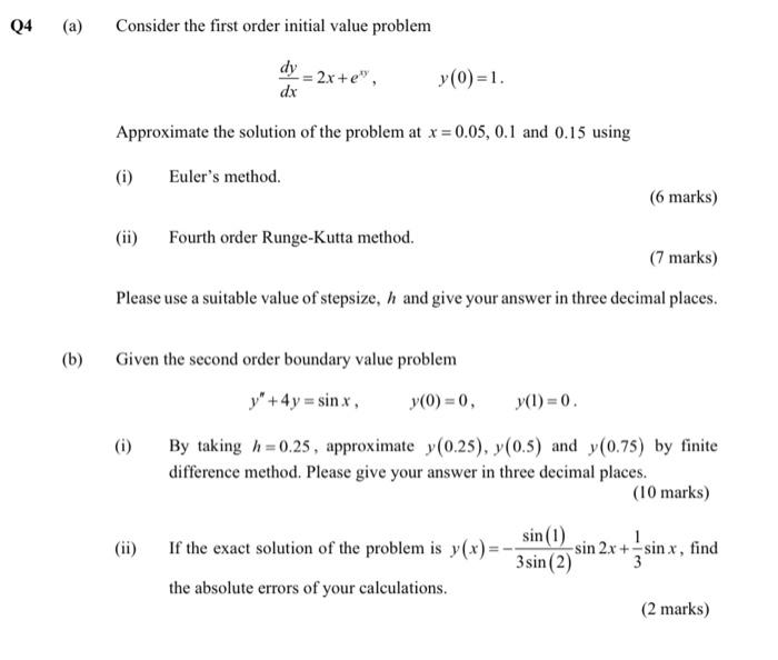 Q4 A B Consider The First Order Initial Value Problem Dy Dx I Approximate The Solution Of The Problem At X 0 05 1