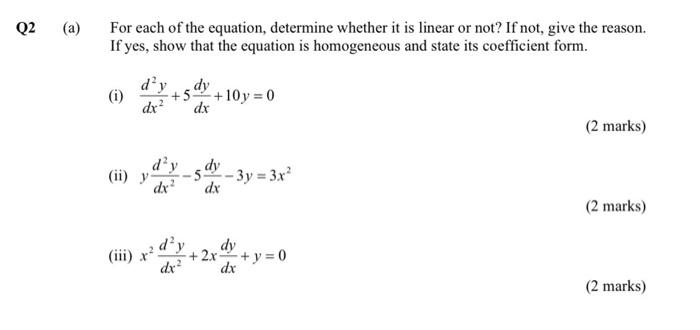 Q2 A For Each Of The Equation Determine Whether It Is Linear Or Not If Not Give The Reason If Yes Show That The E 1
