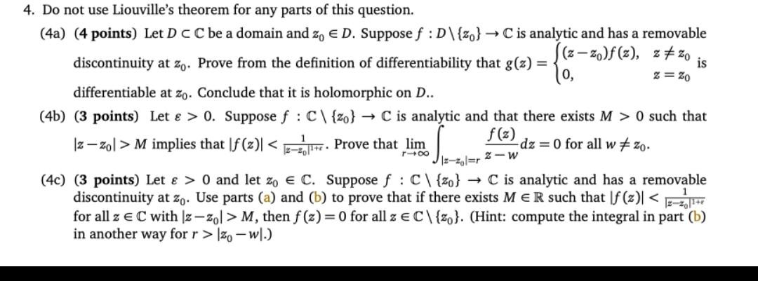 4 Do Not Use Liouville S Theorem For Any Parts Of This Question 4a 4 Points Let D C C Be A Domain And Zo D Supp 1