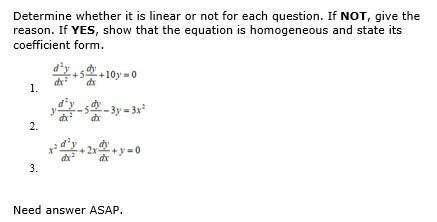 Determine Whether It Is Linear Or Not For Each Question If Not Give The Reason If Yes Show That The Equation Is Homo 1