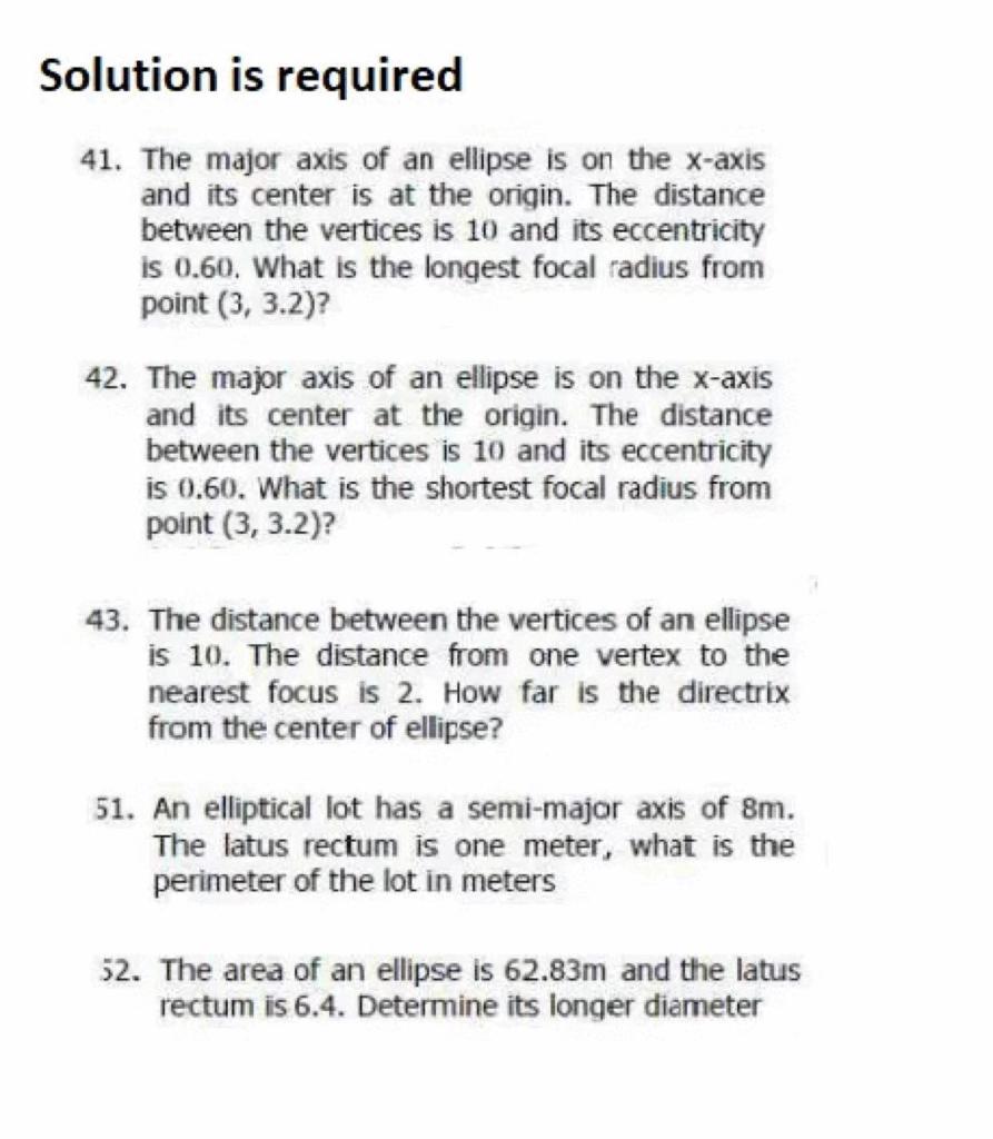 Solution Is Required 41 The Major Axis Of An Ellipse Is On The X Axis And Its Center Is At The Origin The Distance Bet 1