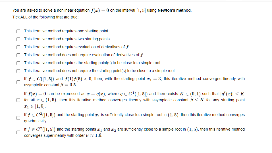 You Are Asked To Solve A Nonlinear Equation F X 0 On The Interval 1 5 Using Newton S Method Tick All Of The Follo 1