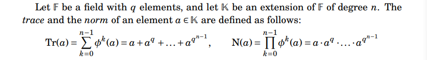 Let F Be A Field With Q Elements And Let K Be An Extension Of F Of Degree N The Trace And The Norm Of An Element A K 1