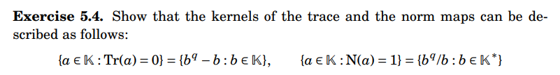 Let F Be A Field With Q Elements And Let K Be An Extension Of F Of Degree N The Trace And The Norm Of An Element A K 3