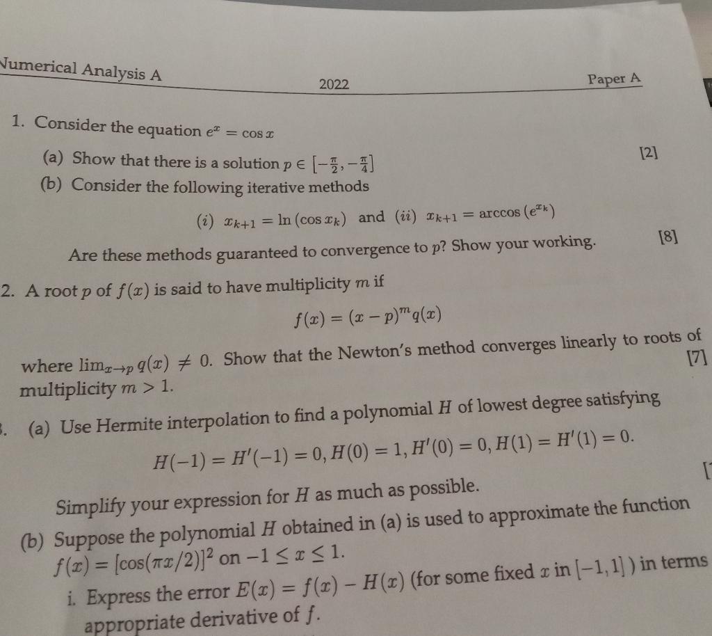 Numerical Analysis A 2022 1 Consider The Equation E Cos I A Show That There Is A Solution P 1 1 B Consider 1
