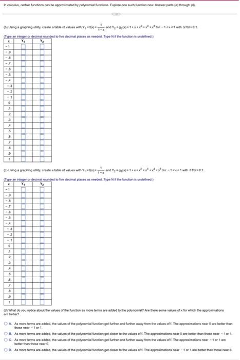 In Calculus Certain Functions Can Be Approximated By Polynomial Functions Explore One Such Function Now Answer Parts J 1