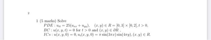2 1 5 Marks Solve X Pde U 25 U Y Z Y Er 0 3 0 2 T 0 Bc U X Y T 0 For T 0 And X Y Or Ic S U 1